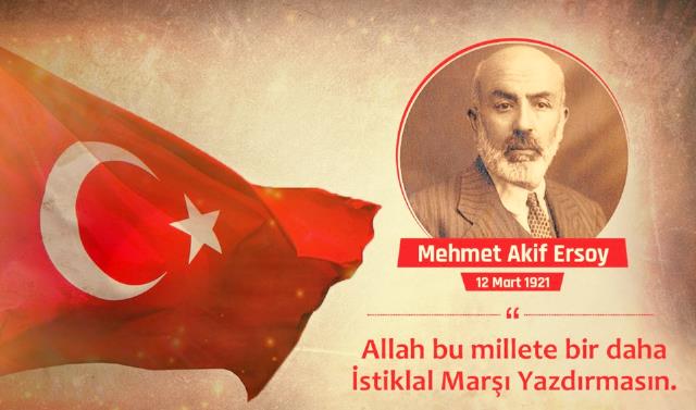 İstiklal Marşı’nın Kabulü ve Mehmet Akif Ersoy